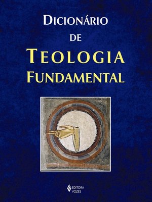 cover image of Dicionário de teologia fundamental